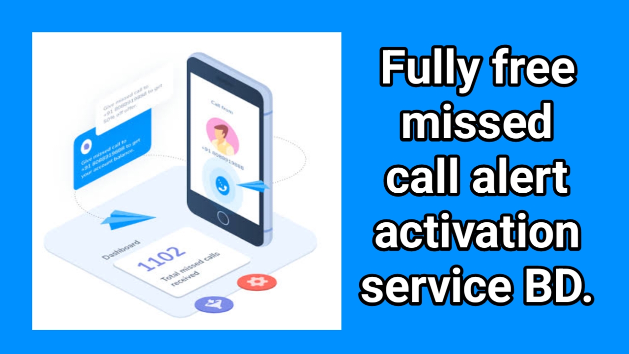 Fully free missed call alert activation service BD. - Ak Freelancing Park